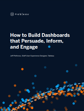 How To Build Dashboards That Persuade, Inform, And Engage